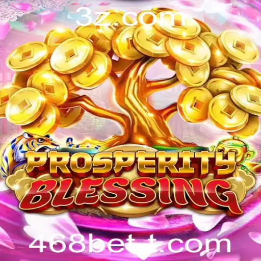 Descobrindo o Jogo ProsperityBlessing e a Chave 468bet